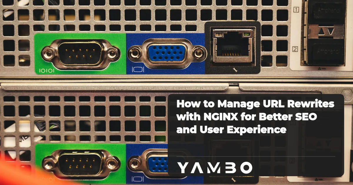 How to Manage URL Rewrites with NGINX for Better SEO and User Experience