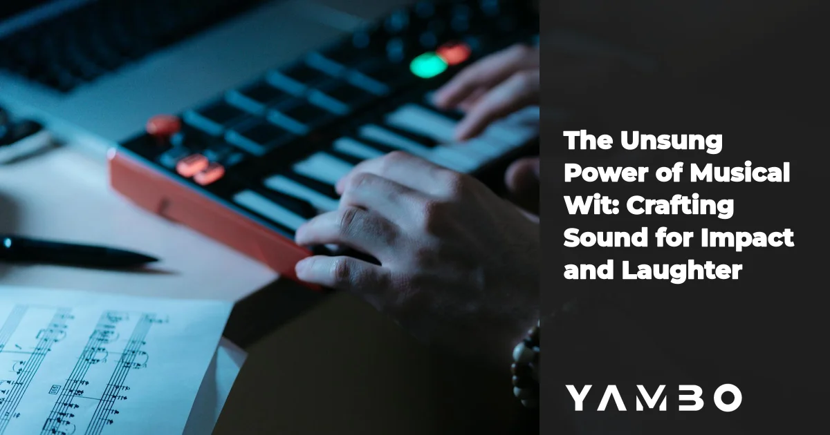 The Unsung Power of Musical Wit: Crafting Sound for Impact and Laughter